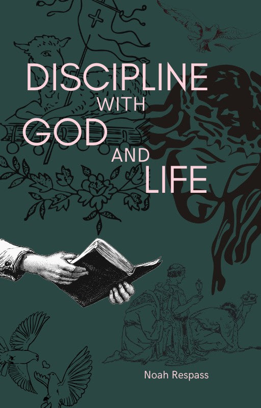 Discipline with God and Life